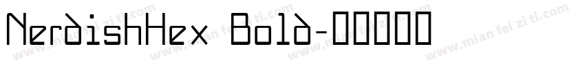 NerdishHex Bold字体转换